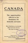 thumbnail for Canada. The Opportunities Offered in the Dominion for Domestic Servants.