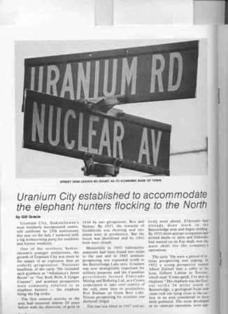 Uranium City established to accommodate the elephant hunters flocking to the North