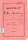 A Prairie Tragedy: the fate of Thomas Simpson, the Arctic Explorer, Shortt Library of Canadiana