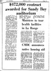 $472,000 contract awarded for Sandy Bay auditorium - Newspaper clipping, R.M.  Bone  fonds