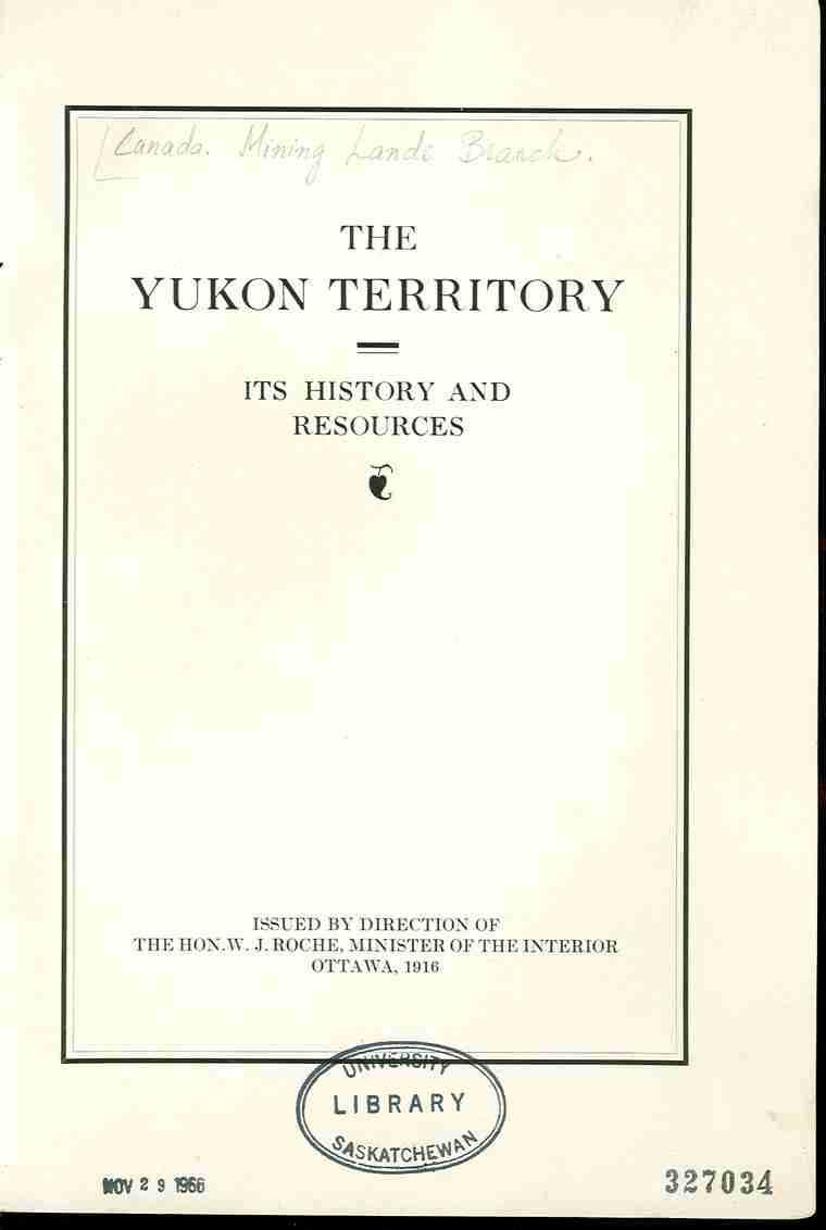 The Yukon Territory: its history and resources