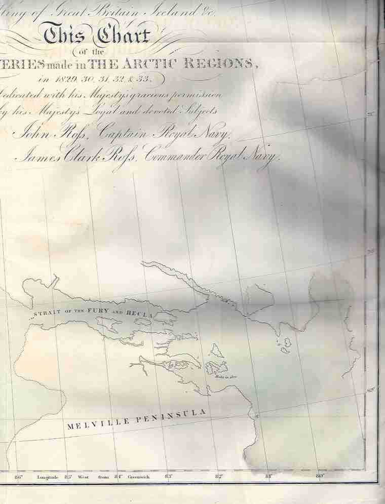 Narrative of a Second Voyage in Search of a North-West Passage and of a Residence in the Arctic Regions during the years 1829, 1830, 1831, 1832, 1833.